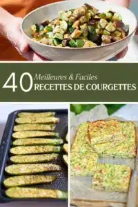 40 Meilleures Recettes de Courgettes