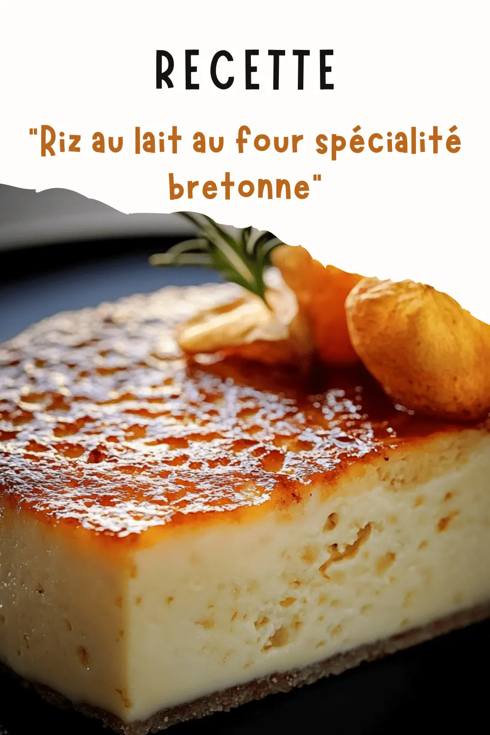 Riz au lait au four spécialité bretonne 2 commentaires de blog
