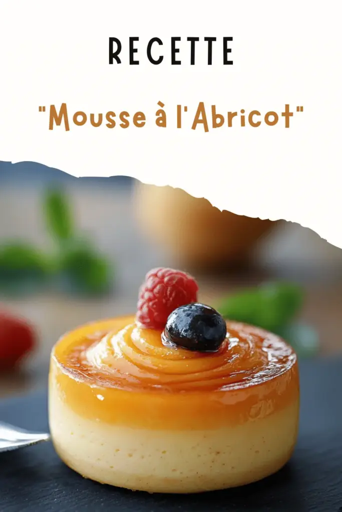 Mousse à l’Abricot