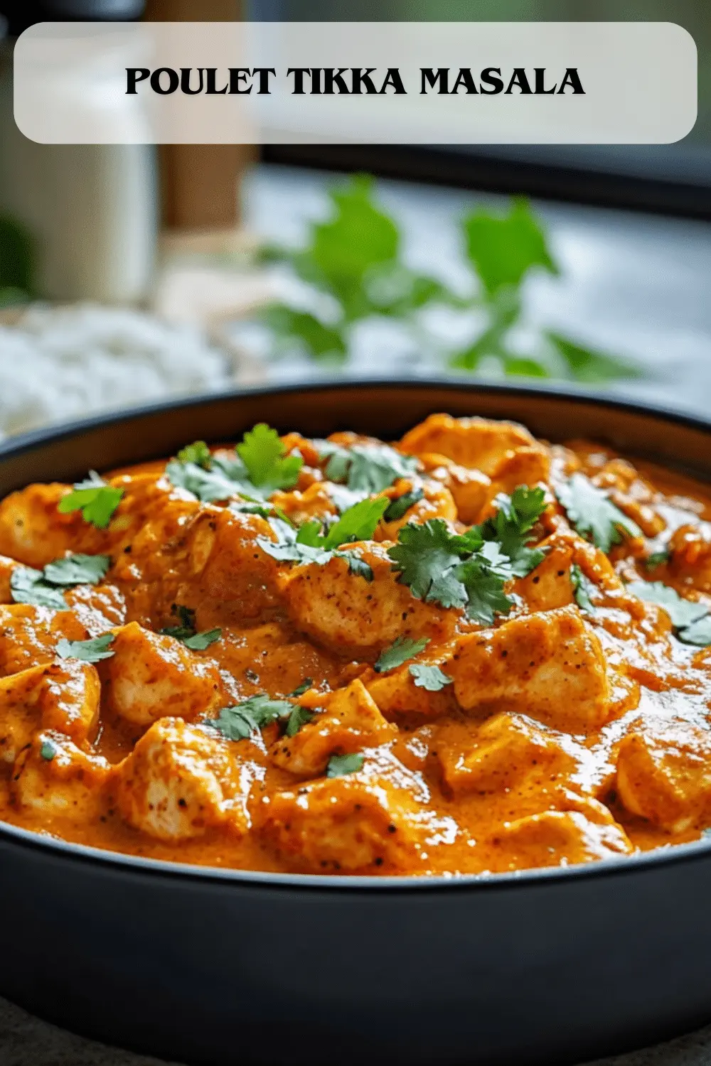 Poulet Tikka Masala 2 poulet tikka masala