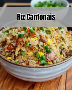 Délicieux Riz Cantonais: Une Recette Facile et Savoureuse