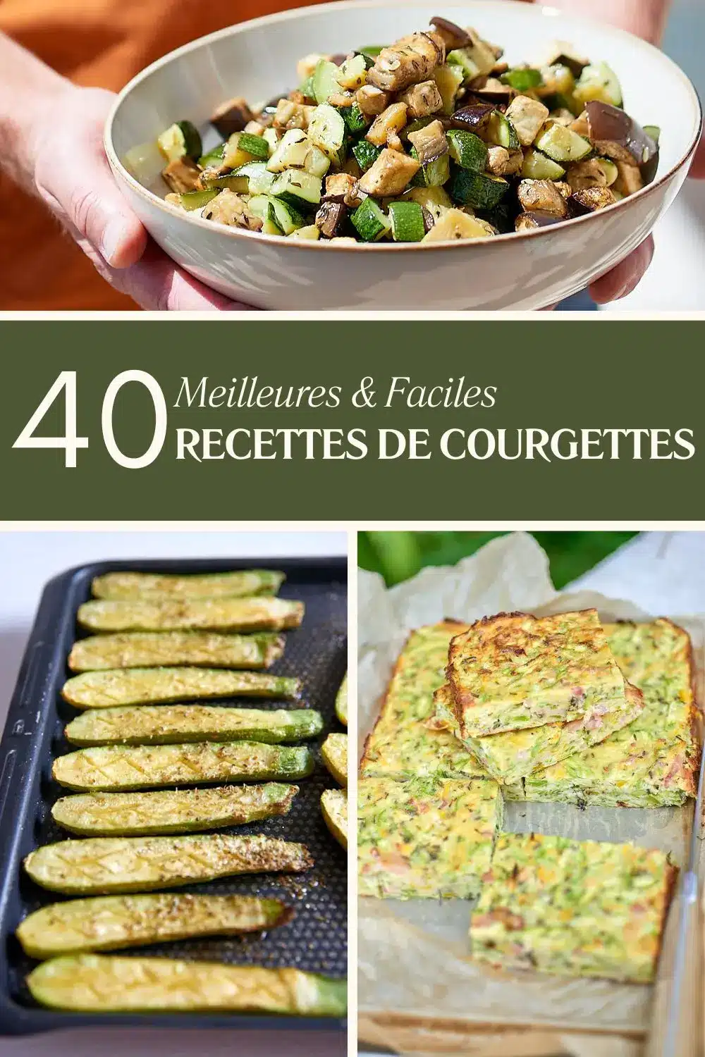 Nos 40 meilleures recettes de courgettes 2 recettes de courgettes