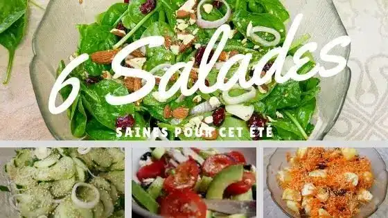 6 Recettes de Salades Saines Pour cet Été